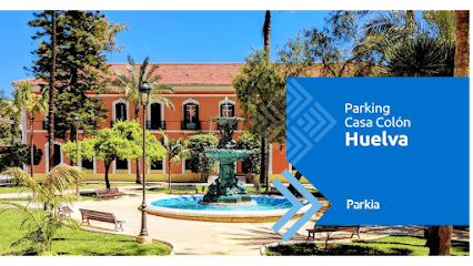 Parking PARKIA - Casa Colón. Huelva